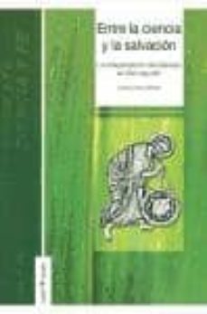 entre la ciencia y la salvacion-karla pollmann-9788495834270