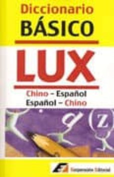 diccionario basico lux chino-español/español-chino-9788495920270
