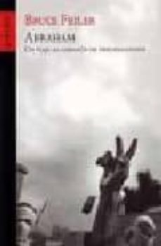 abraham: viaje al corazon de tres religiones-bruce feiler-9788496071070