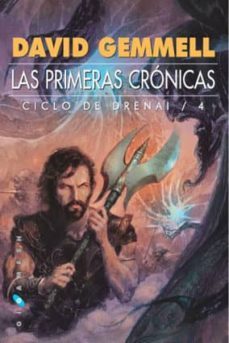 las primeras cronicas (ciclo drenai 4)-9788496208070