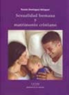 sexualidad humana y matrimonio cristiano-ramon rodriguez balaguer-9788496353770