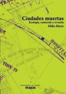 ciudades muertas-mike davis-9788496453170