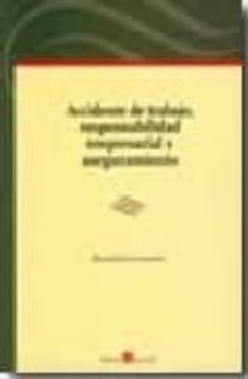 accidente de trabajo, responsabilidad empresarial y aseguramiento-9788496721470
