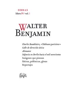 obras: libro iv, vol.1-walter benjamin-9788496775770