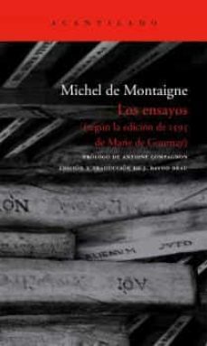 los ensayos (segun la edicion de 1595 de marie de gournay)-michel de montaigne-9788496834170
