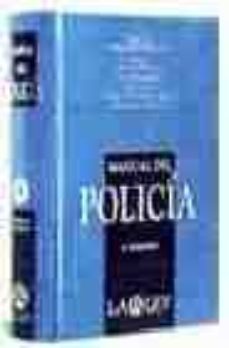 manual del policia (4ª ed.)-9788497255370