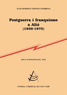 postguerra i franquisme a alio (1939 - 1975)-juan roberto zepeda-9788497795470
