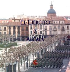 el ejercito y alcala-jose luis valle martin-9788497819770
