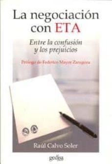 la negociacion con eta: entre la confusion y los prejuicios-raul calvo soler-9788497841870