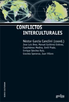 conflictos interculturales-nestor (coord.) garcia canclini-9788497843270