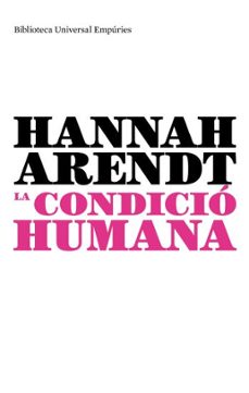 la condicio humana-hannah arendt-9788497873970