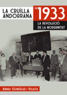 la cruilla andorrana de 1933: la revolucio de la modernitat-9788497914970