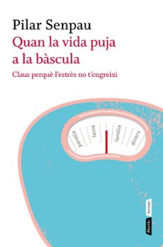 quan la vida puja a la bascula-9788498091670