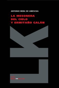 la mesonera del cielo y ermitaño galan-antonio mira de amescua-9788498160970