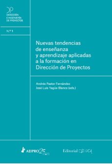 nuevas tendencias de enseñanza y aprendizaje aplicadas a la forma cion en direccion de proyectos-9788498286670