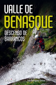 valle de benasque. descenso de barrancos-ivan rodriguez torices-9788498292770