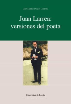 juan larrea: versiones del poeta (ebook)-juan manuel diaz de guereñu-9788498308570