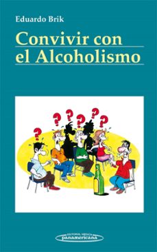 convivir con el alcoholismo-eduardo brik-9788498354270