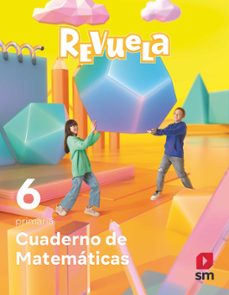 matematicas 6º educacion primaria cuaderno proyecto revuela ed 2023 mec-9788498562170