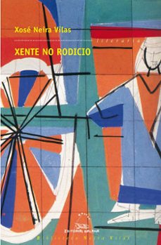 xente no rodicio-xose neira vilas-9788498654370