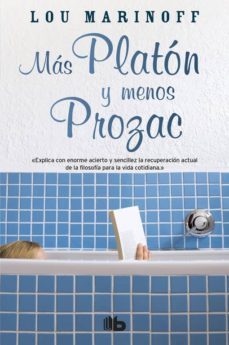mas platon y menos prozac-lou marinoff-9788498720570