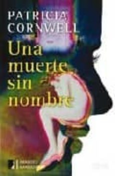 una muerte sin nombre (serie kay scarpetta 6)-patricia cornwell-9788498721270