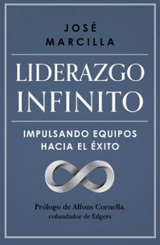 liderazgo infinito-jose marcilla-9788498755770