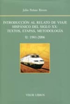 introduccion al relato de viaje hispanico del siglo xx, vol ii-julio peñate rivero-9788498951370