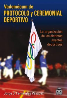 vademecum de protocolo y ceremonial deportivo (ebook)-jorge j. fernandez vazquez-9788499108070