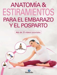 anatomia &amp; estiramientos para el embarazo y el posparto (color). mas de 25 videos tutoriales (ebook)-9788499109770