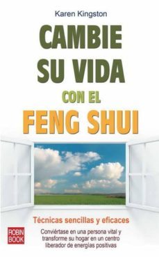 cambie su vida conel feng shui: tecnicas sencillas y eficaces-karen kingston-9788499170770