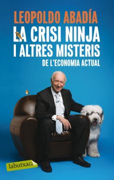la crisi ninja i altres misteris de l economia actual-9788499301570