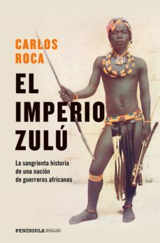 el imperio zulu-juan carlos roca-9788499428970
