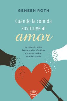 cuando la comida sustituye al amor (ebook)-geneen roth-9788499447070