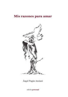 mis razones para amar-angel pagan anziani-9788499464770