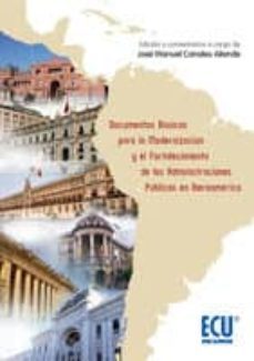 documentos basicos para la modernizacion y el fortalecimiento de las administraciones publicas en iberoamerica (ebook)-jose manuel canales aliende-9788499480770