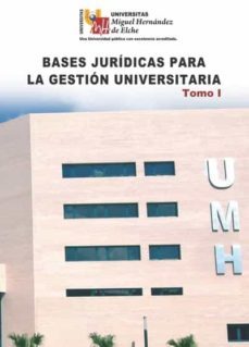 bases juridicas para la gestion universitaria. tomo i (ebook)-francisca decastro pinel-9788499488370