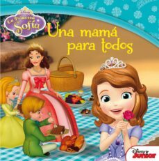 la princesa sofia. una mama para todos-walt disney-9788499517070