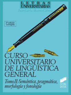 curso universitario de linguistica general. semantica, pragmatica, morfologia y fonologia (ebook)-juan carlos moreno cabrera-9788499580470
