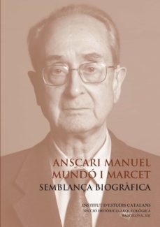 anscari manuel mundo i marcet : semblança biografica-9788499655970