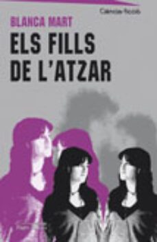els fills de l atzar-blanca martinez fernandez-9788499752570