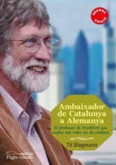 ambaixador de catalunya a alemanya-til stegmann-9788499754970