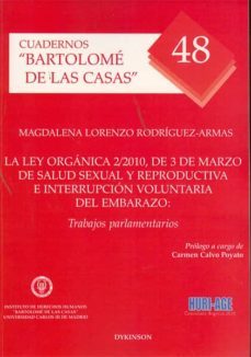 la ley organica 2/2010, de 3 de marzo de salud sexual y reproductiva e interrupcion voluntaria del embarazo-magdalena lorenzo rodriguez armas-9788499821870