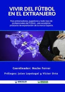 vivir del futbol en el extranjero-nacho ferrer ruiz-9788499937670