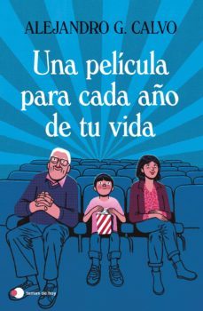 una película para cada año de tu vida (ebook)-alejandro g. calvo-9788499989570