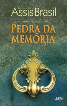 pedra da memória (ebook)-luiz antonio de assis brasil-9788525423870