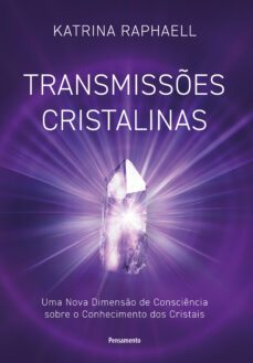 transmisses cristalinas (ebook)-katrina raphaell-9788531522970