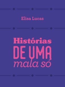 historias de uma mala so (ebook)-elisa lucas-9788539711970