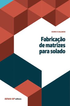fabricaço de matrizes para solado (ebook)-9788553400270