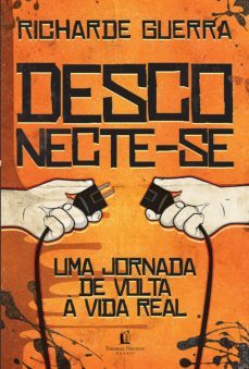 desconecte-se (ebook)-richarde guerra-9788578606770